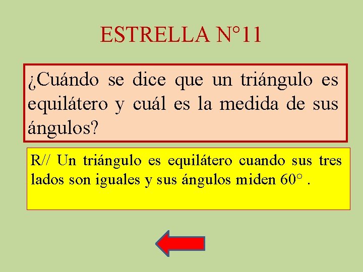 ESTRELLA N° 11 ¿Cuándo se dice que un triángulo es equilátero y cuál es