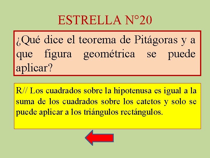 ESTRELLA N° 20 ¿Qué dice el teorema de Pitágoras y a que figura geométrica