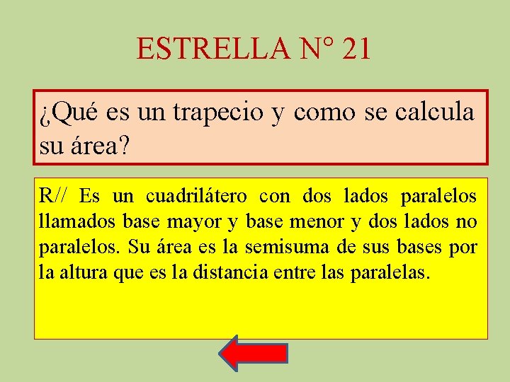 ESTRELLA N° 21 ¿Qué es un trapecio y como se calcula su área? R//