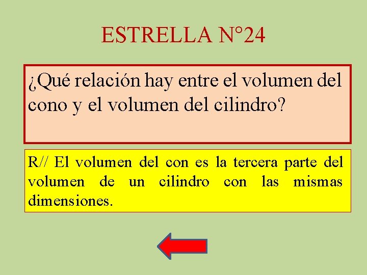 ESTRELLA N° 24 ¿Qué relación hay entre el volumen del cono y el volumen