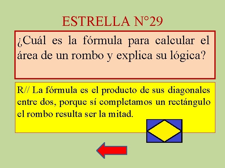 ESTRELLA N° 29 ¿Cuál es la fórmula para calcular el área de un rombo