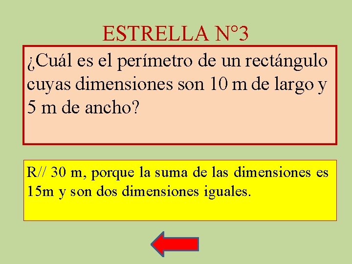 ESTRELLA N° 3 ¿Cuál es el perímetro de un rectángulo cuyas dimensiones son 10