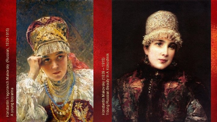 Konstantin Makovsky (1839 – 1915) Young Russian Beauty In A Kokoshnik Konstantin Yegorovich Makovsky