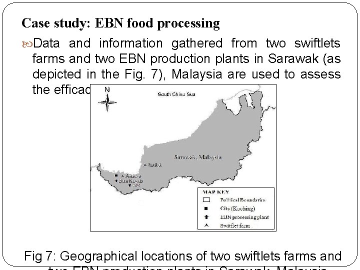 Case study: EBN food processing Data and information gathered from two swiftlets farms and
