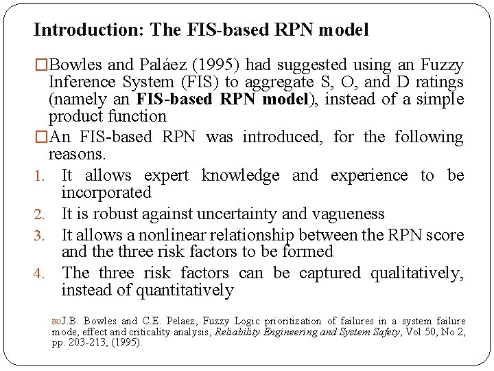 Introduction: The FIS-based RPN model �Bowles and Paláez (1995) had suggested using an Fuzzy