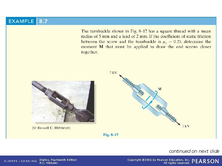 example_08_07 continued on next slide Statics, Fourteenth Edition R. C. Hibbeler Copyright © 2016