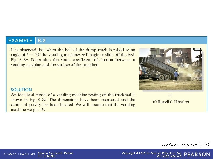 example_08_02 continued on next slide Statics, Fourteenth Edition R. C. Hibbeler Copyright © 2016