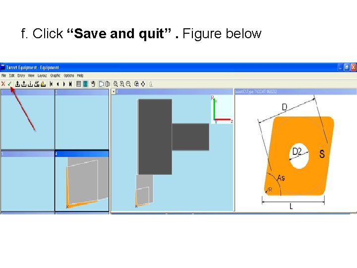 f. Click “Save and quit”. Figure below 