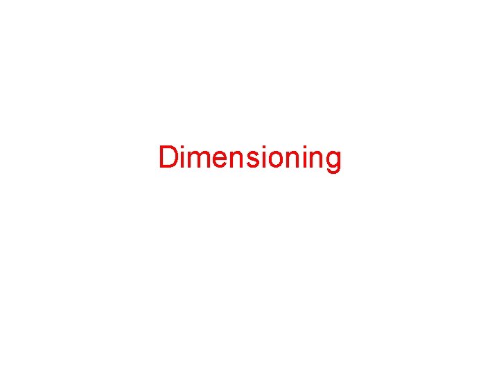 Dimensioning 