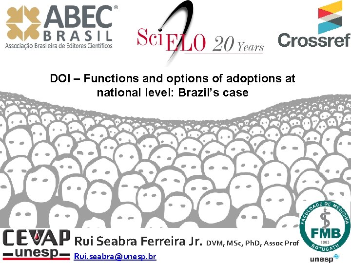 DOI – Functions and options of adoptions at national level: Brazil’s case Rui Seabra