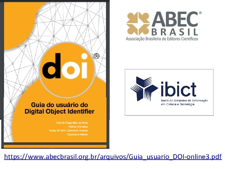 https: //www. abecbrasil. org. br/arquivos/Guia_usuario_DOI-online 3. pdf 