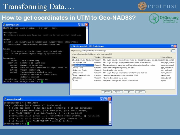 Transforming Data…. How to get coordinates in UTM to Geo-NAD 83? 