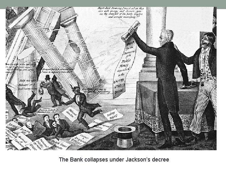 The Bank collapses under Jackson’s decree 