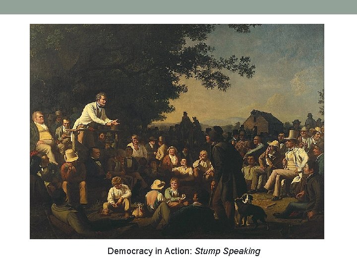 Democracy in Action: Stump Speaking 