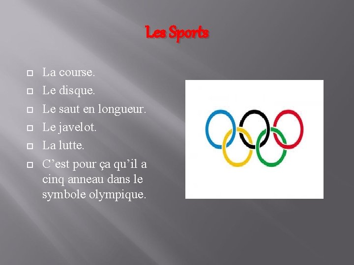 Les Sports La course. Le disque. Le saut en longueur. Le javelot. La lutte.