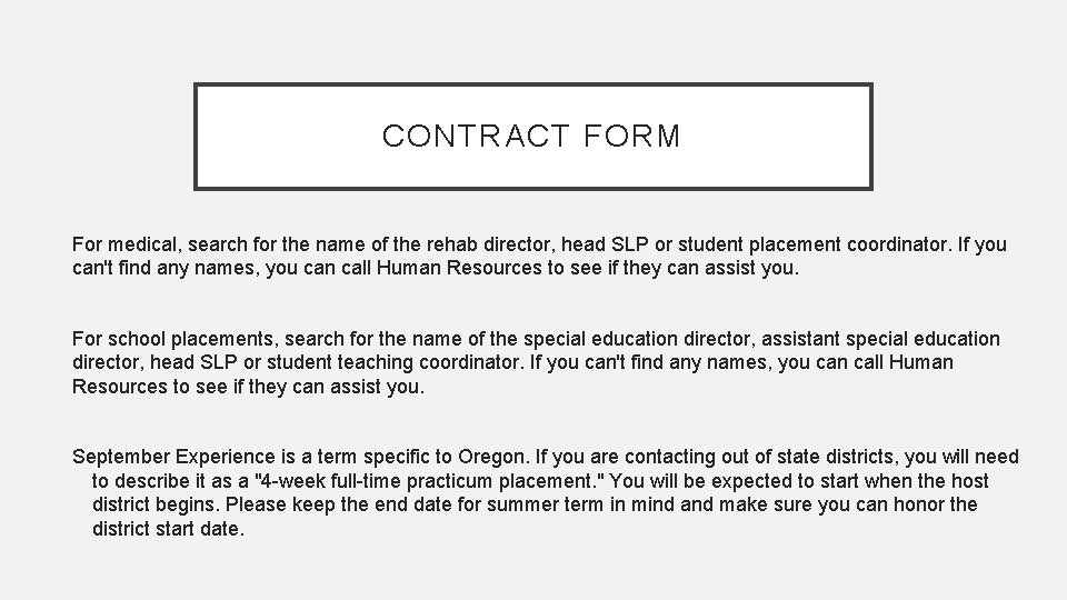 CONTRACT FORM For medical, search for the name of the rehab director, head SLP