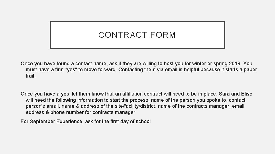 CONTRACT FORM Once you have found a contact name, ask if they are willing