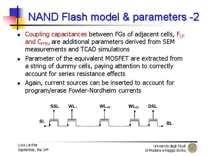 NAND Flash model & parameters -2 l l l Coupling capacitances between FGs of
