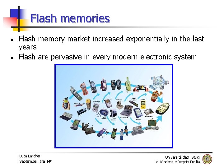Flash memories l l Flash memory market increased exponentially in the last years Flash