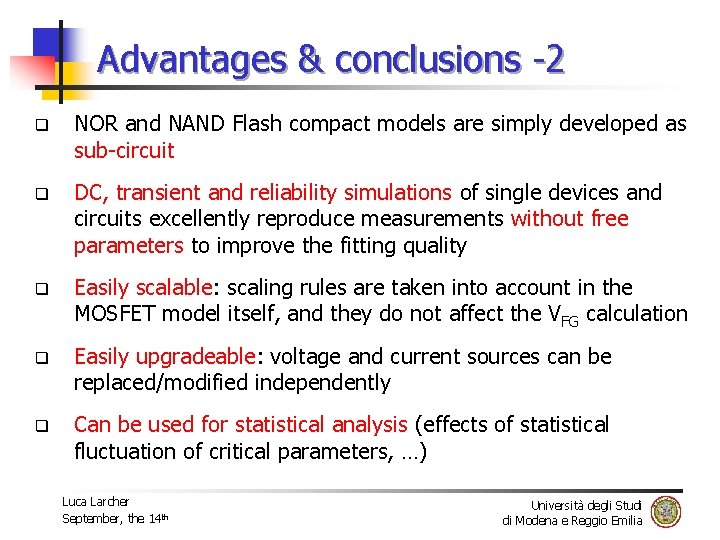 Advantages & conclusions -2 q NOR and NAND Flash compact models are simply developed