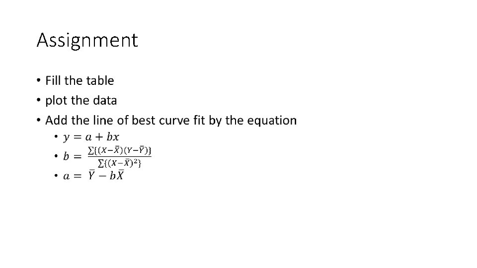 Assignment • Assignment •