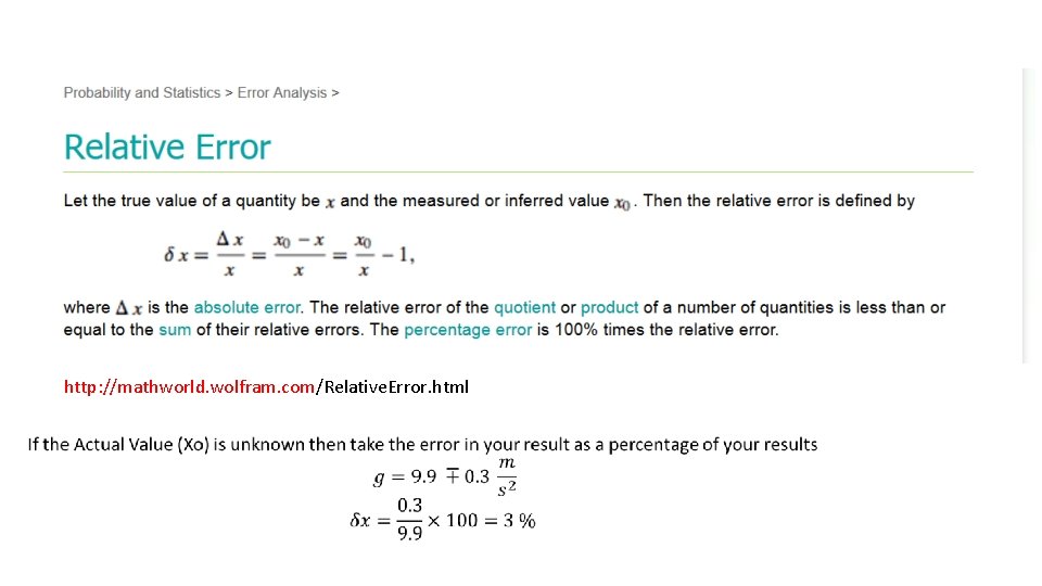 Relative Error http: //mathworld. wolfram. com/Relative. Error. html Relative Error http: //mathworld. wolfram. com/Relative. Error. html
