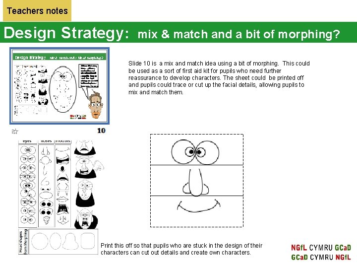 Teachers notes Initial ideas Design Strategy: mix & match and a bit of morphing?