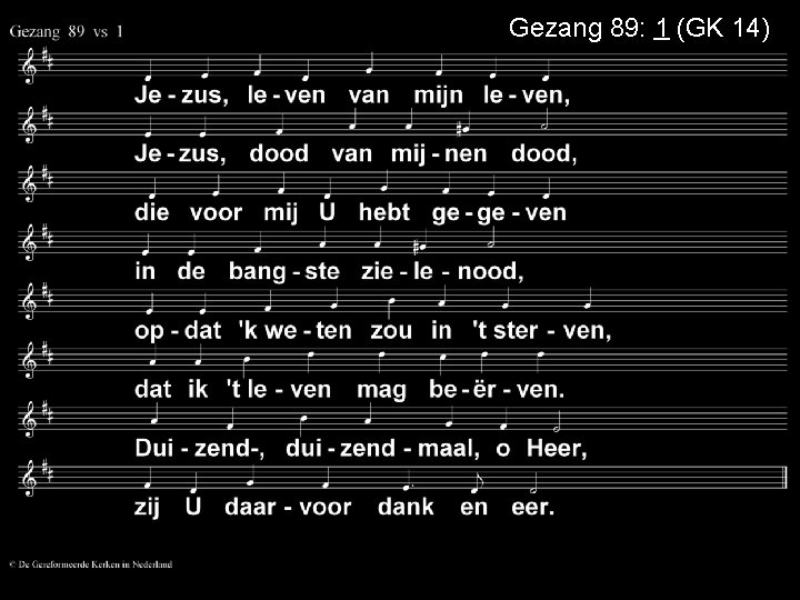 Gezang 89: 1 (GK 14) 