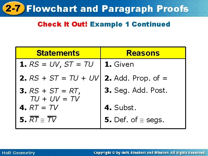 2 -7 Flowchart and Paragraph Proofs Check It Out! Example 1 Continued Statements 1.
