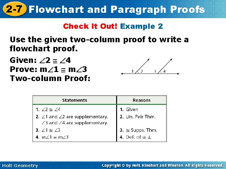 2 -7 Flowchart and Paragraph Proofs Check It Out! Example 2 Use the given