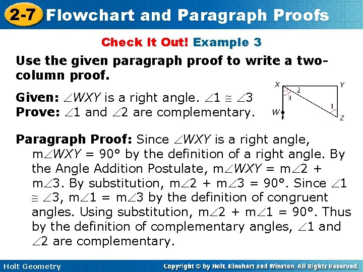 2 -7 Flowchart and Paragraph Proofs Check It Out! Example 3 Use the given