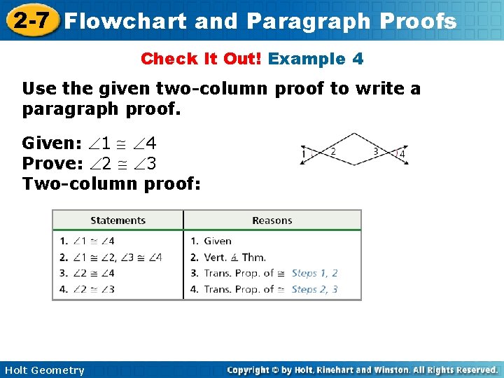 2 -7 Flowchart and Paragraph Proofs Check It Out! Example 4 Use the given