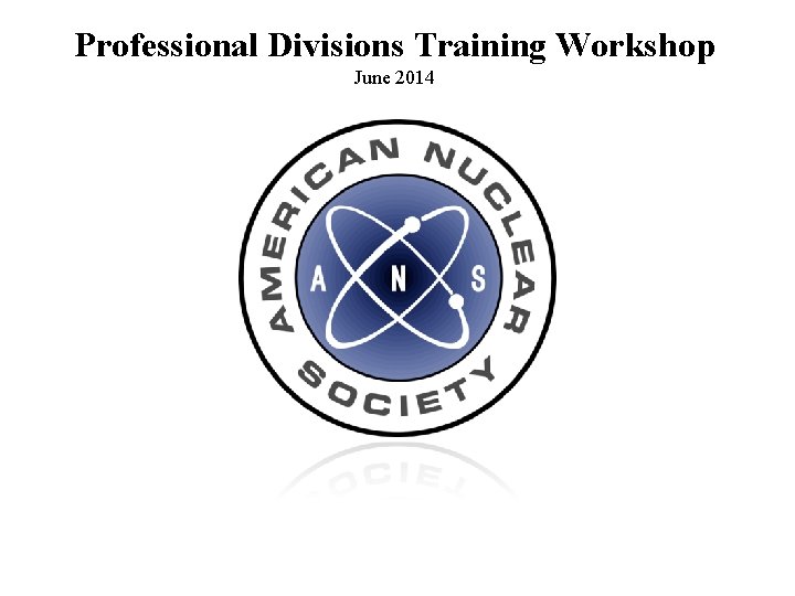 Professional Divisions Training Workshop June 2014 