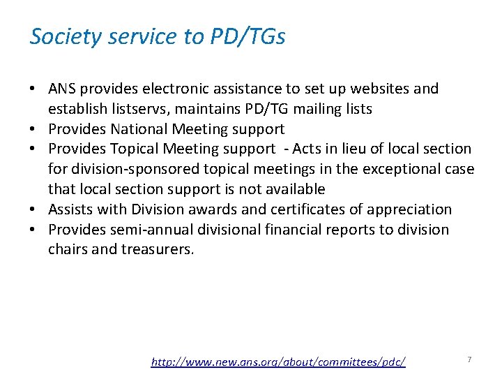 Society service to PD/TGs • ANS provides electronic assistance to set up websites and