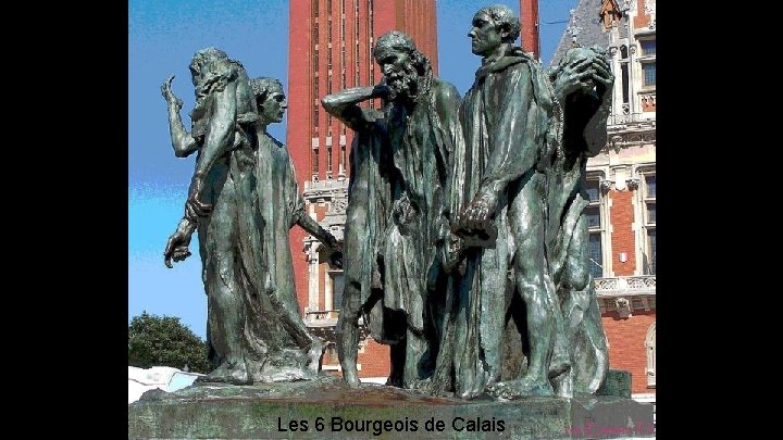 Les 6 Bourgeois de Calais 