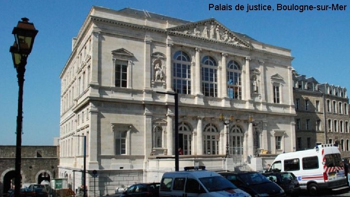 Palais de justice, Boulogne-sur-Mer 