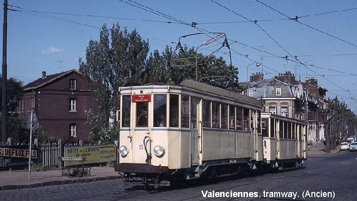 Valenciennes, tramway. (Ancien) 