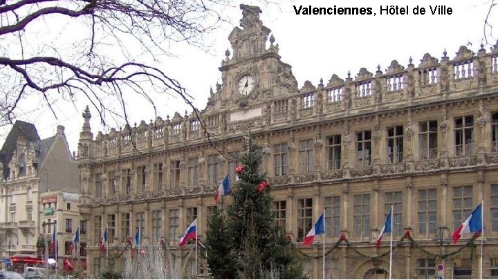 Valenciennes, Hôtel de Ville 