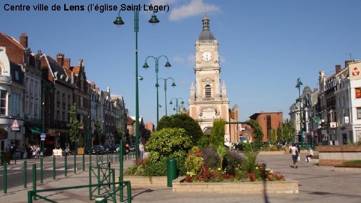 Centre ville de Lens (l’église Saint Léger) 