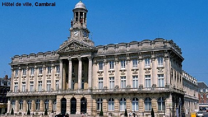 Hôtel de ville, Cambrai 