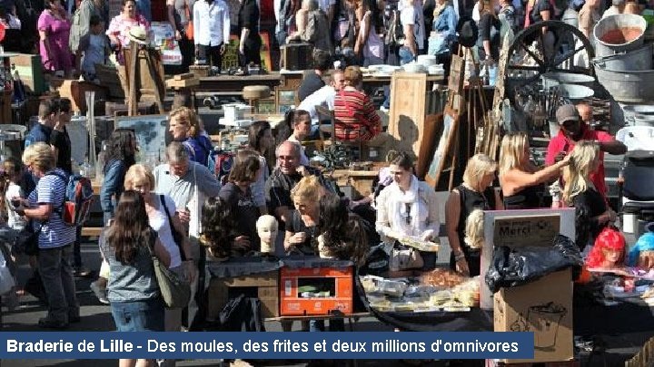 Braderie de Lille - Des moules, des frites et deux millions d'omnivores 