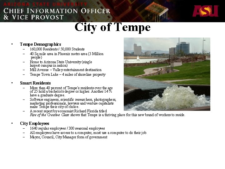City of Tempe • Tempe Demographics – – – • Smart Residents – –