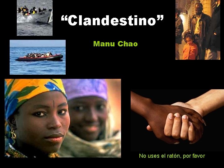 “Clandestino” Manu Chao No uses el ratón, por favor 