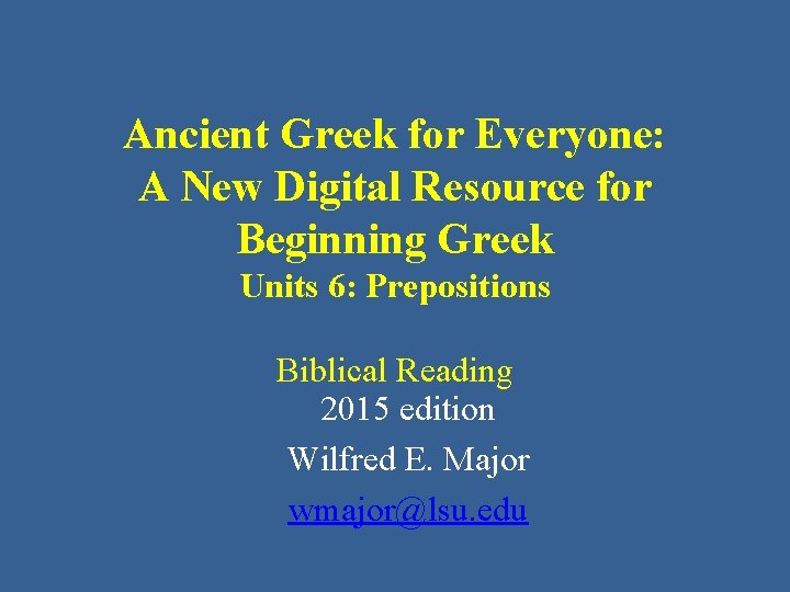 Ancient Greek for Everyone A New Digital Resource
