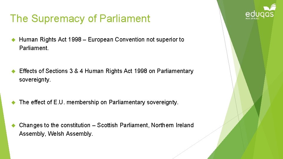 The Supremacy of Parliament Human Rights Act 1998 – European Convention not superior to
