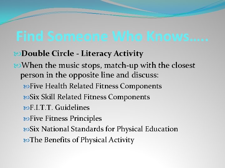 Find Someone Who Knows…. . Double Circle - Literacy Activity When the music stops,