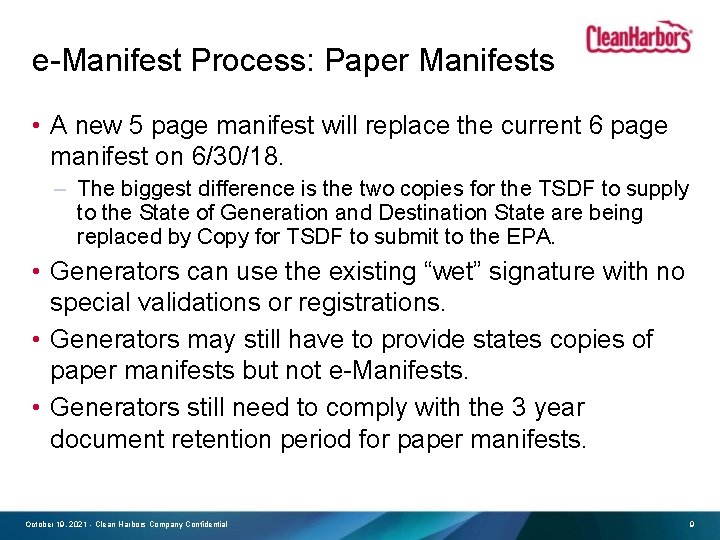 e-Manifest Process: Paper Manifests • A new 5 page manifest will replace the current