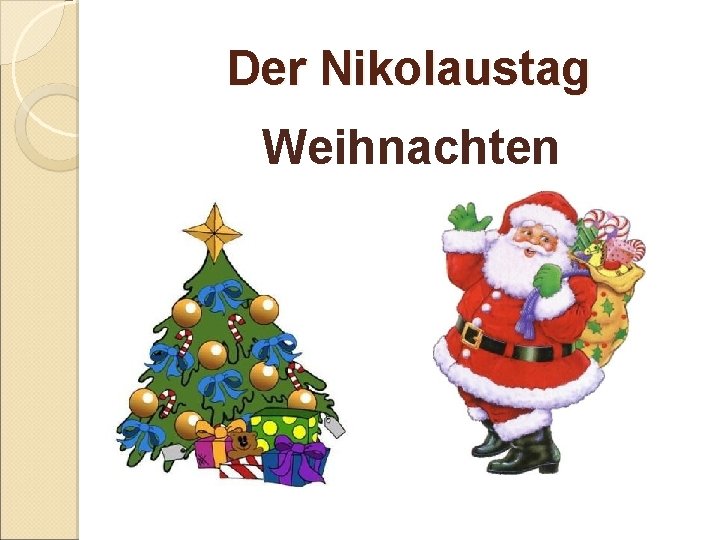 Der Nikolaustag Weihnachten 