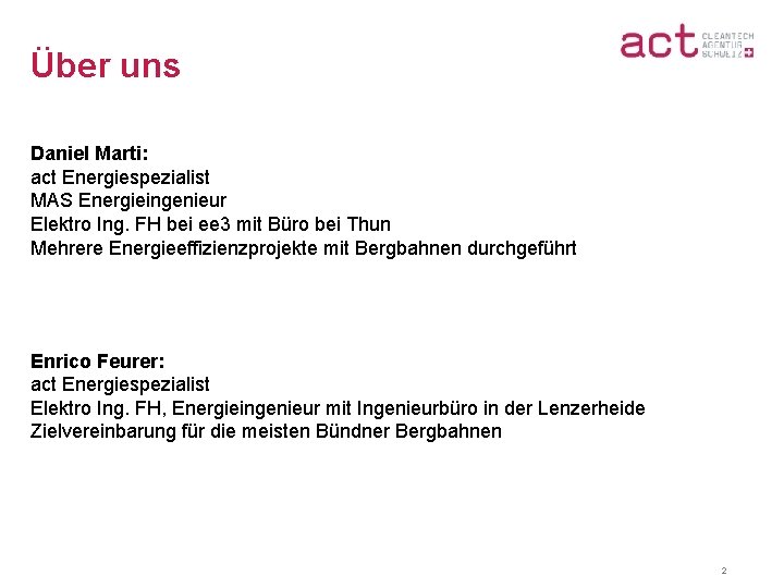 Über uns Daniel Marti: act Energiespezialist MAS Energieingenieur Elektro Ing. FH bei ee 3