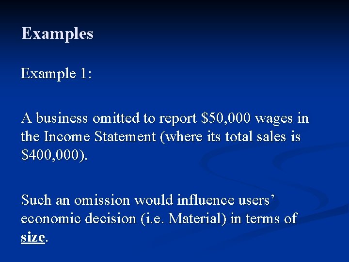Examples Example 1: A business omitted to report $50, 000 wages in the Income